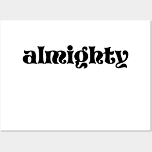 Almighty Posters and Art